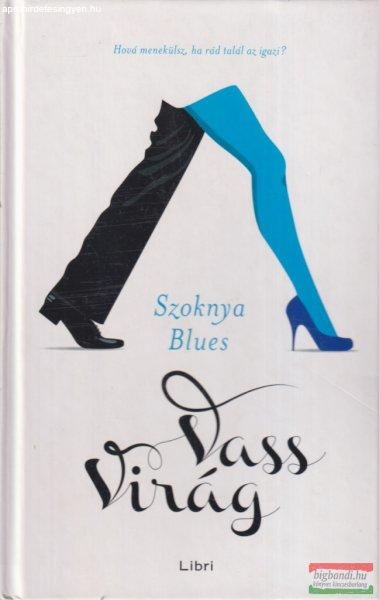 Vass Virág - Szoknya Blues