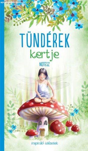 Tündérek kertje - Notesz inspiráló idézetekkel a jegyzeteléshez -
SZÁLLÍTÁSI SÉRÜLT