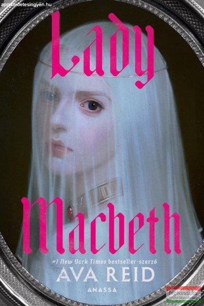 Ava Reid - Lady Macbeth