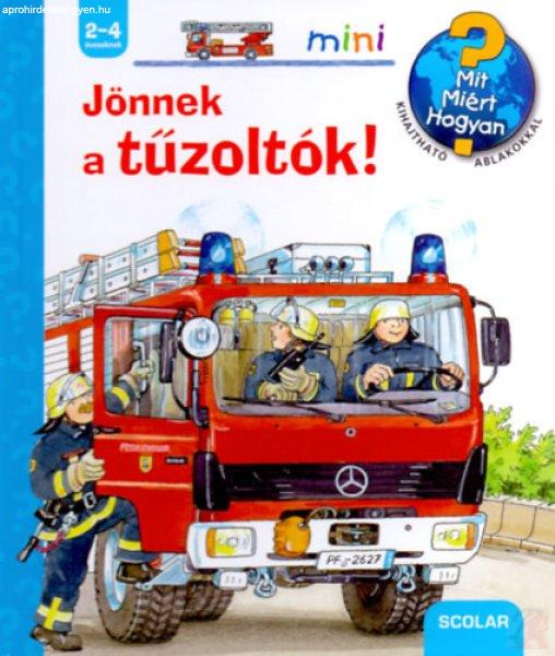 JÖNNEK A TŰZOLTÓK!