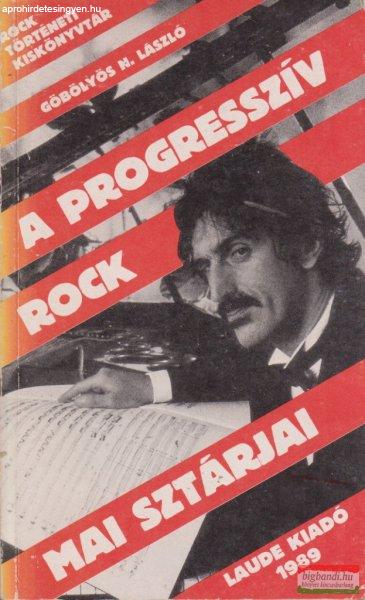 Göbölyös N. László - A progresszív rock mai sztárjai