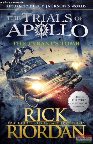 Rick Riordan - The Tyrant’s Tomb