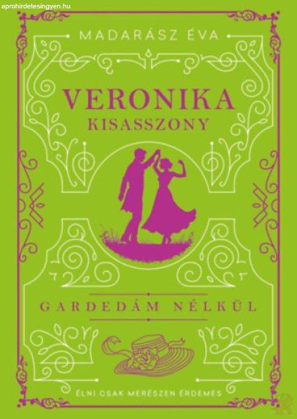 VERONIKA KISASSZONY