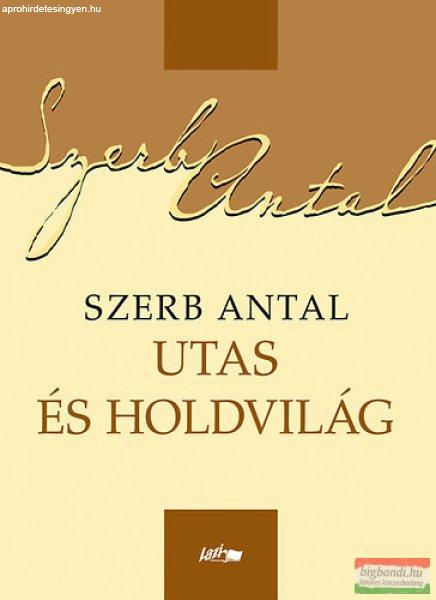 Szerb Antal - Utas és holdvilág