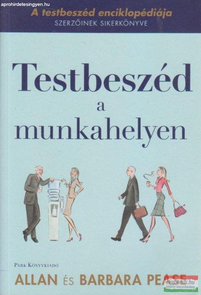 Allan Pease - Testbeszéd a munkahelyen
