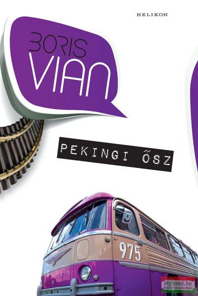 Boris Vian - Pekingi ősz