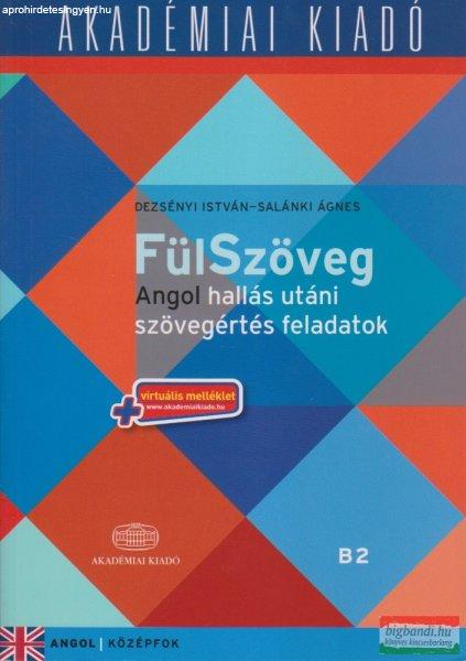FülSzöveg - Angol hallás utáni szövegértés feladatok - B2