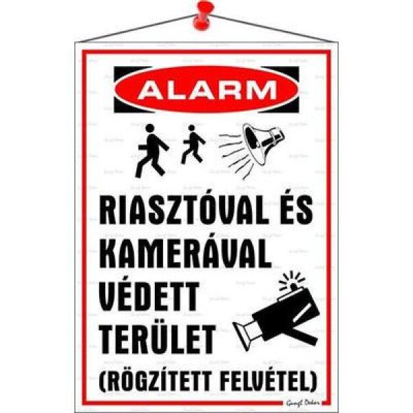Információs tábla, 35x25 cm, "Riasztóval és kamerával védett
terület"