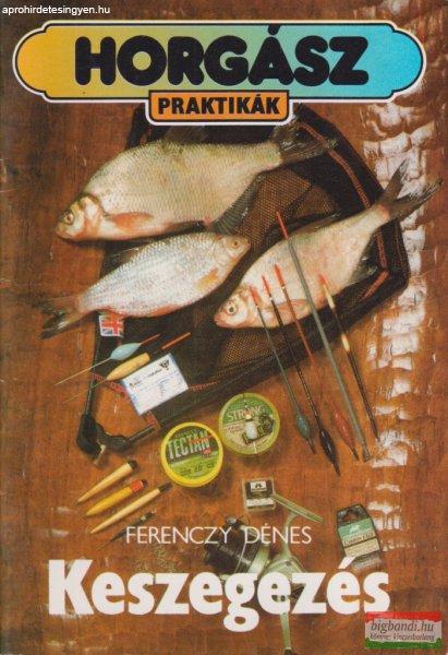 Ferenczy Dénes - Keszegezés