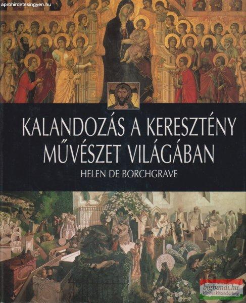 Helen de Borchgrave - Kalandozás a keresztény művészet világában