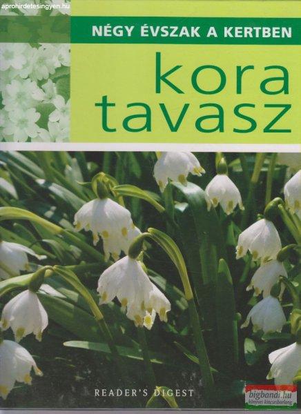Dr. Dróth Júlia szerk. - Négy évszak a kertben - Kora tavasz