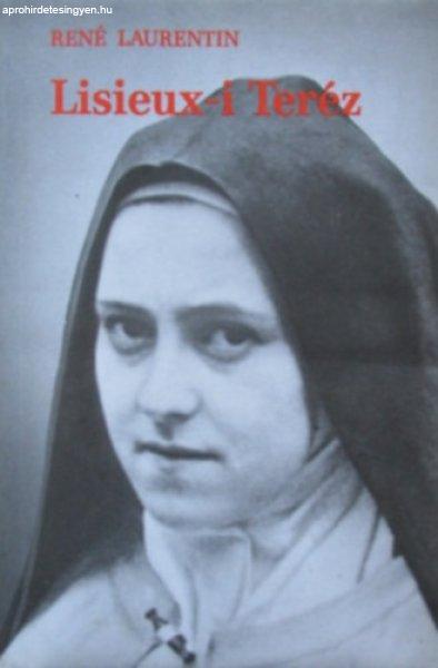 Lisieux-i Teréz - René Laurentin