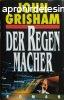 Der Regenmacher - John Grisham