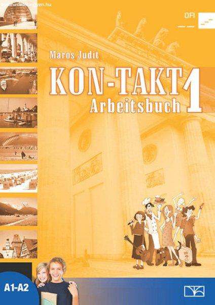 KON-TAKT 1. A1-A2 - Arbeitsbuch - Maros Judit
