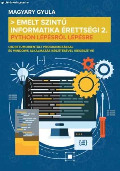 Emelt szintű informatika érettségi 2. - Magyary Gyula