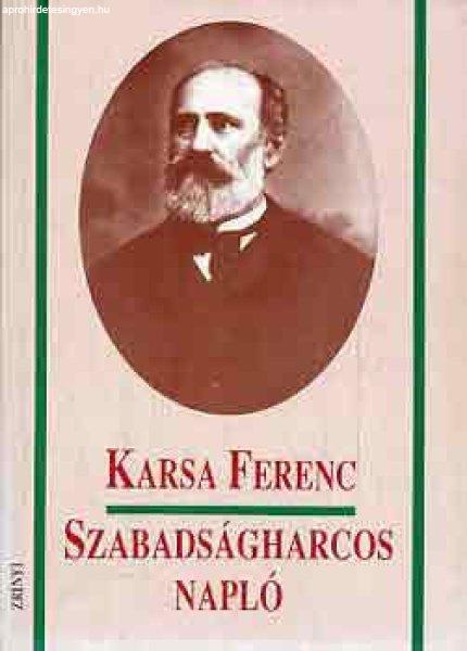 Szabadságharcos napló - Karsa Ferenc