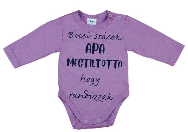 Hosszú ujjú baba body "Bocsi srácok, Apa megtiltotta hogy
randizzak" felirattal
