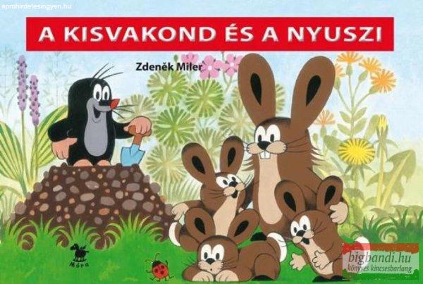 Zdenek Miler - A kisvakond és a nyuszi