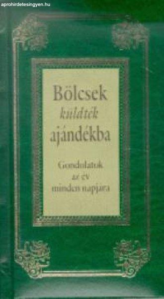 Bölcsek küldték ajándékba