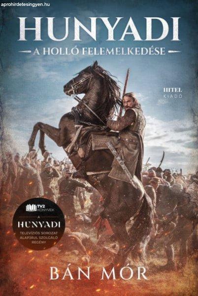 Hunyadi - A holló felemelkedése