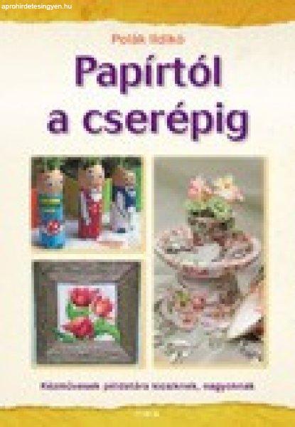 Papírtól a cserépig