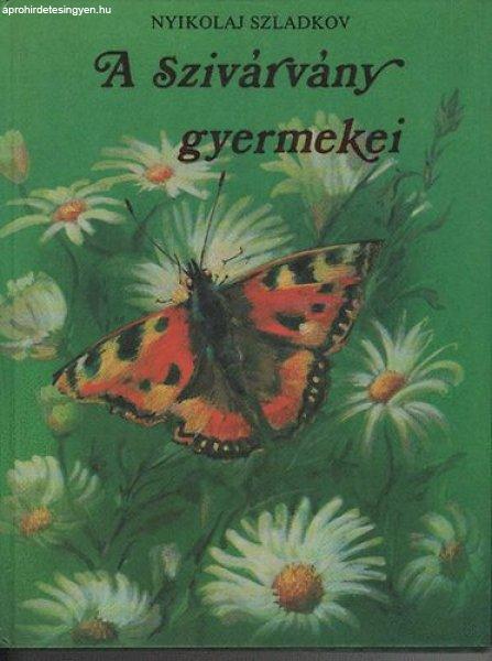 A szivárvány gyermekei - Nyikolaj Szladkov