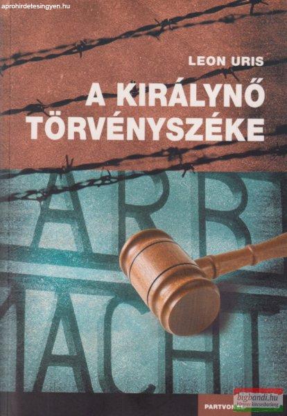 Leon Uris - A királynő törvényszéke