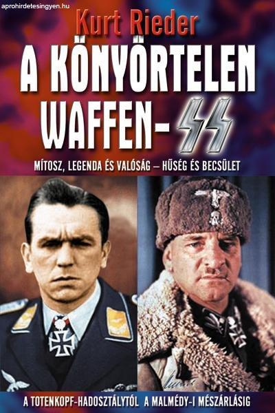 Kurt Rieder - A könyörtelen Waffen-SS Antikvár