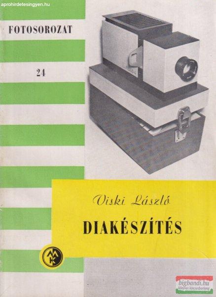 Viski László - Diakészítés