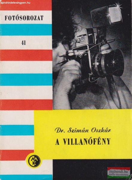 Dr. Szimán Oszkár - A villanófény