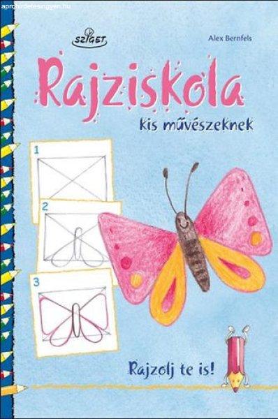 Rajziskola kis művészeknek - Alex Bernfels