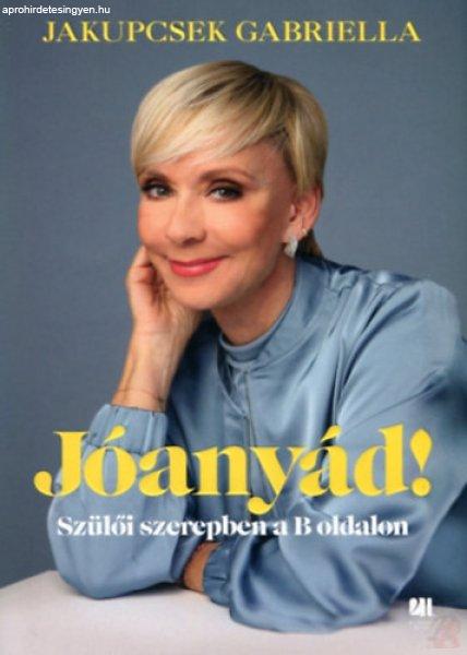 JÓANYÁD! - SZÜLŐI SZEREPBEN A B OLDALON
