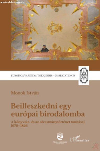 BEILLESZKEDNI EGY EURÓPAI BIRODALOMBA