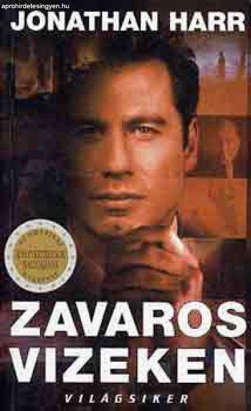 Zavaros vizeken - Jonathan Harr