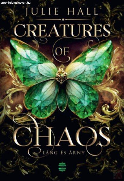 CREATURES OF CHAOS - LÁNG ÉS ÁRNY – Élfestett kiadás