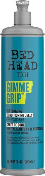 Tigi Texturáló kondicionáló Bed Head Gimme Grip (Texturizing Conditioning
Jelly) 400 ml