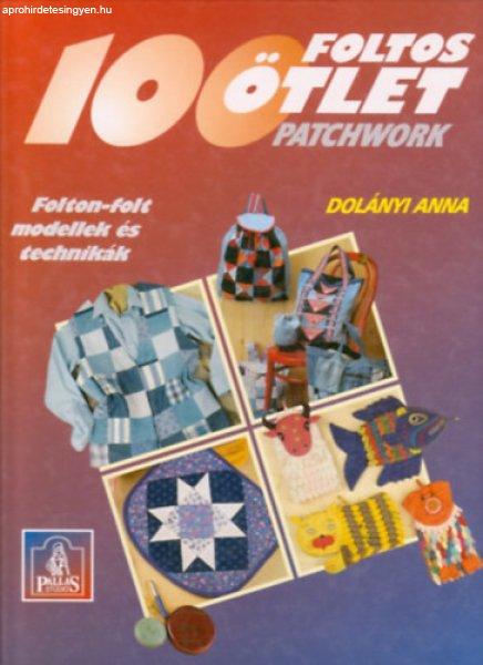 100 foltos ötlet (patchwork) - Dolányi Anna