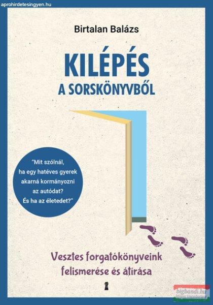 Birtalan Balázs - Kilépés a sorskönyvből