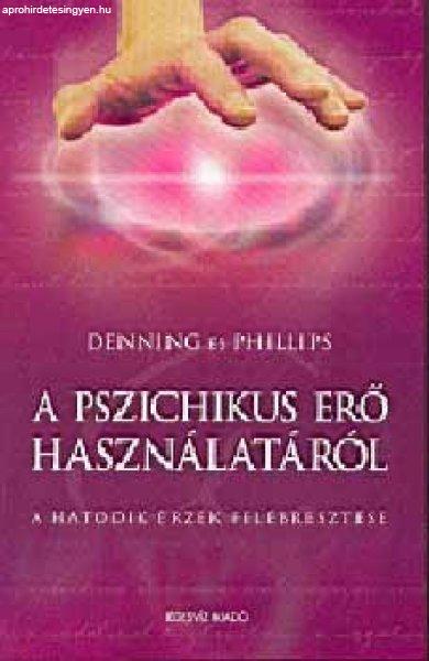 A pszichikus erő használatáról - Denning és Phillips