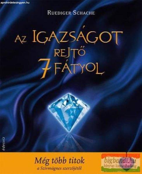 Ruediger Schache- Az igazságot rejtő 7 fátyol
