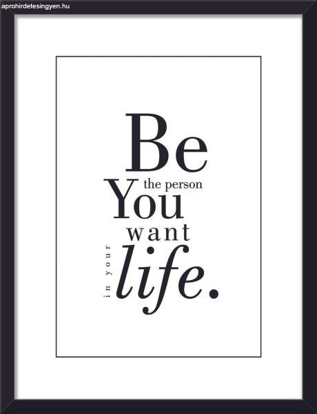 Falikép, 30x40 cm, be the person you want in your life felirattal - PAROLES4 -
Butopêa