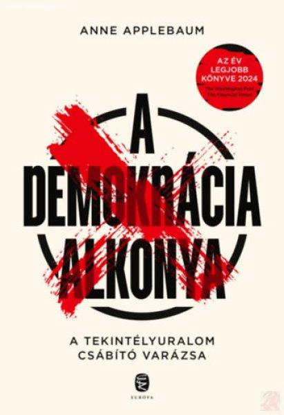 A DEMOKRÁCIA ALKONYA
