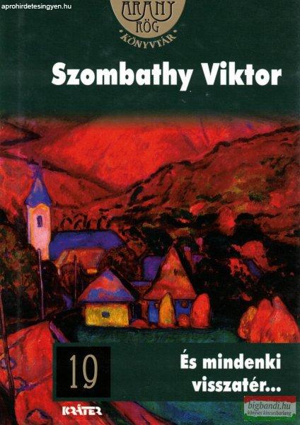 Szombathy Viktor - És mindenki visszatér... 