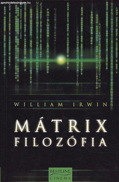 Mátrix filozófia - William Irwin