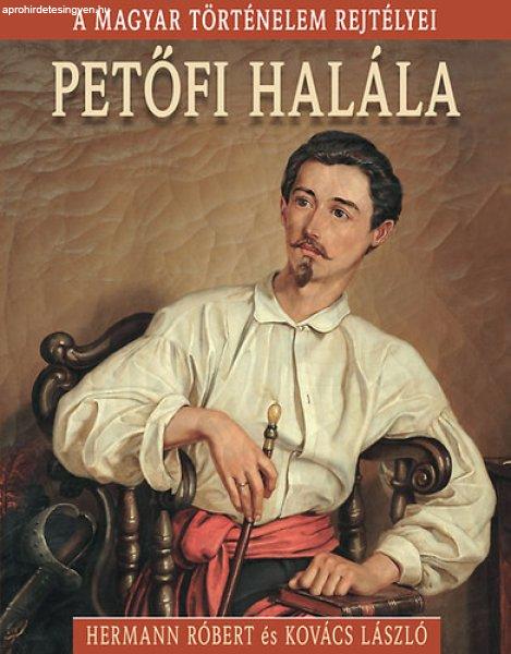 Petőfi halála - Hermann Róbert; Kovács László