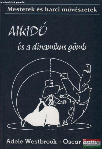 Adele Westbrook, Oscar Ratti - Aikidó és a dinamikus gömb