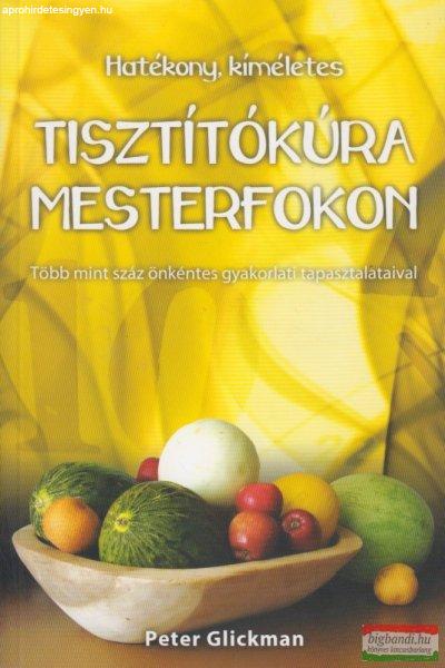 Peter Glickman - Tisztítókúra mesterfokon 
