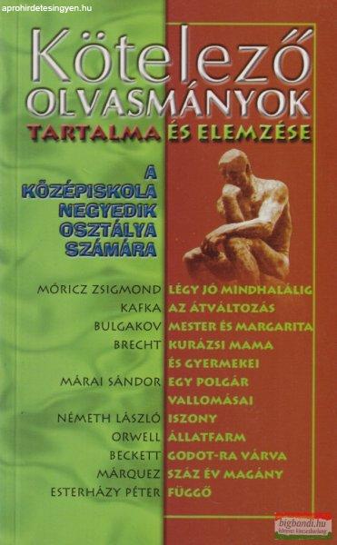 Kötelező olvasmányok tartalma és elemzése a középiskola negyedik
osztálya számára