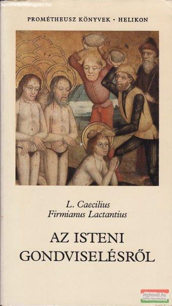 L. Caecilius Firmianus Lactantius - Az isteni gondviselésről