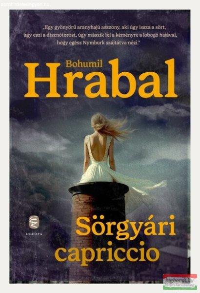 Bohumil Hrabal - Sörgyári capriccio